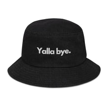 Load image into Gallery viewer, Yalla Bye Denim bucket hat