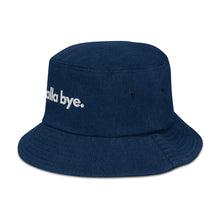 Load image into Gallery viewer, Yalla Bye Denim bucket hat