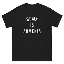 Load image into Gallery viewer, Home is Armenia classic tee