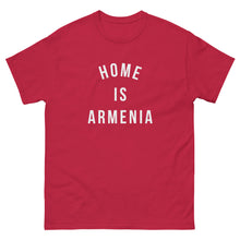 Load image into Gallery viewer, Home is Armenia classic tee