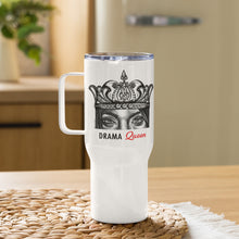 Load image into Gallery viewer, Drama Queen Travel mug with a handle