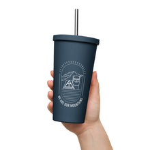 Load image into Gallery viewer, We Are Our Mountains Insulated tumbler with a straw
