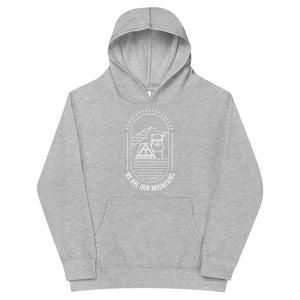 We Are Our Mountains Kids fleece hoodie