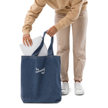 Load image into Gallery viewer, I&#39;m Like This Organic denim tote bag
